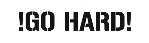 GO HARD